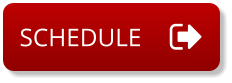 SCHEDULE SCHEDULE