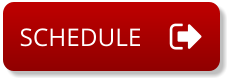 SCHEDULE SCHEDULE